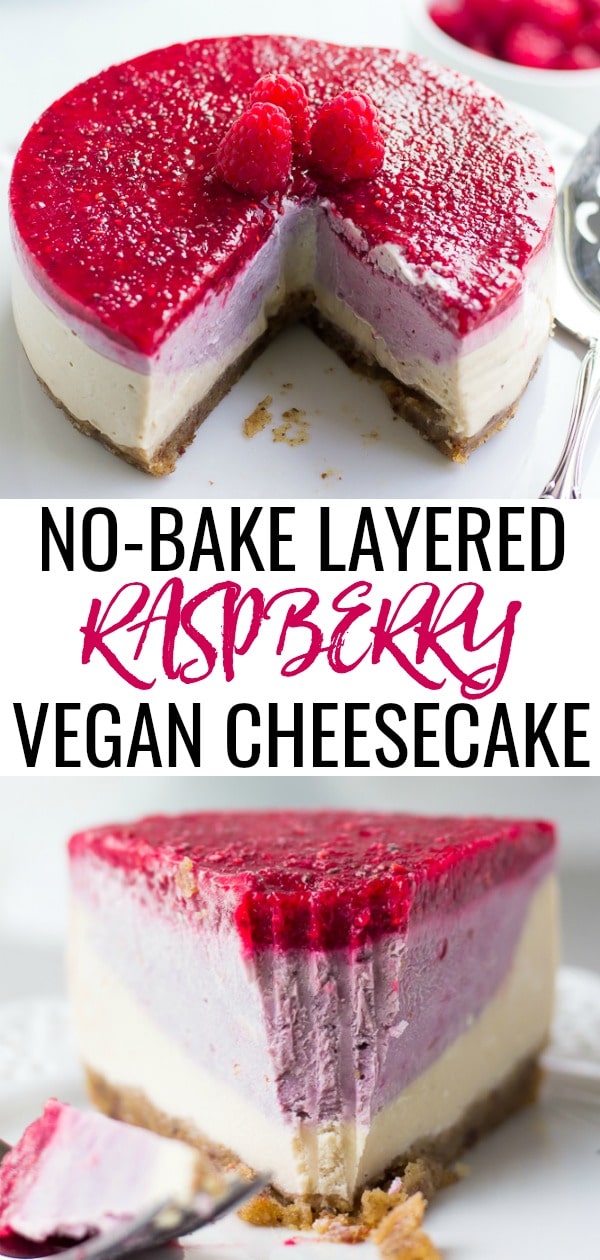 No-Bake Layered Raspberry Vegan Cheesecake - Nora Cooks