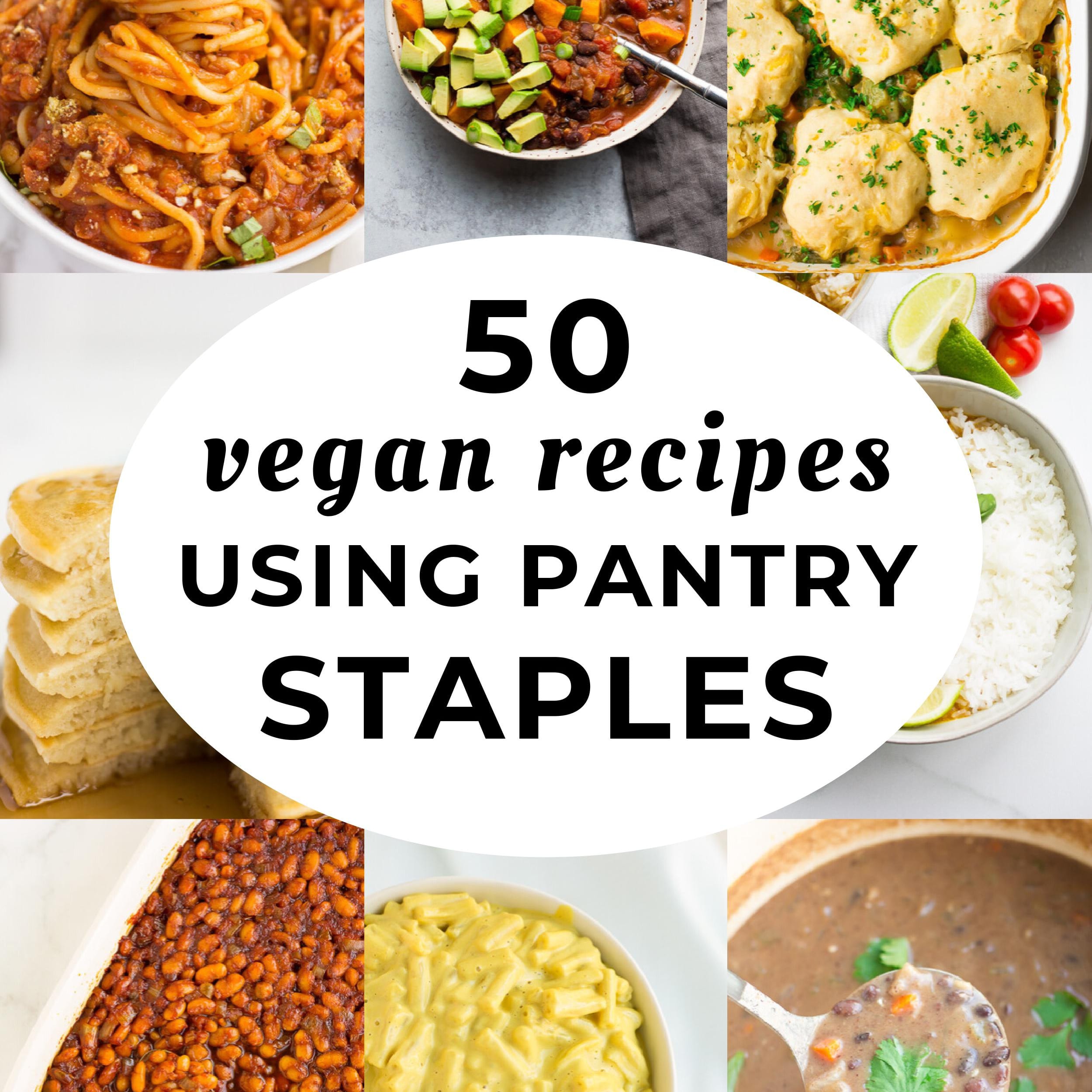 50 Vegan Recipes Using Pantry Staples Nora Cooks