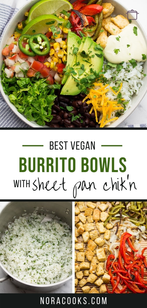 Vegan Burrito Bowl - With Queso and Vegan Chik'n - Nora Cooks