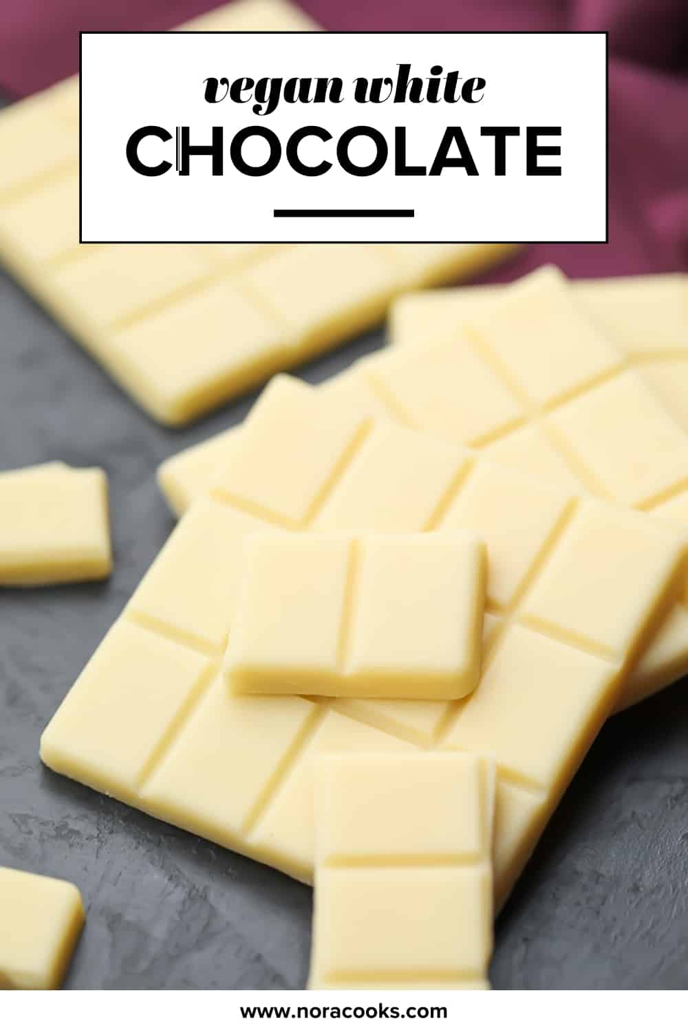 Vegan White Chocolate - Nora Cooks