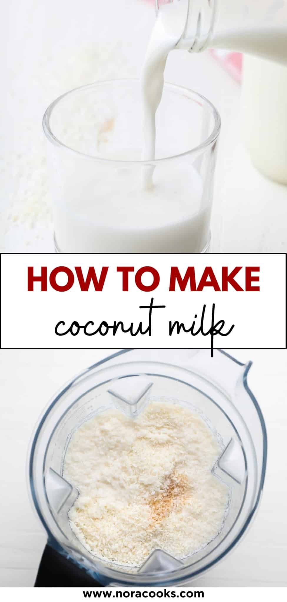 How to Make Coconut Milk - Nora Cooks